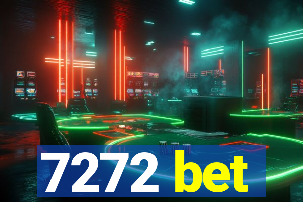 7272 bet